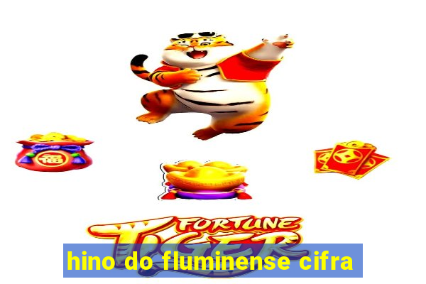 hino do fluminense cifra